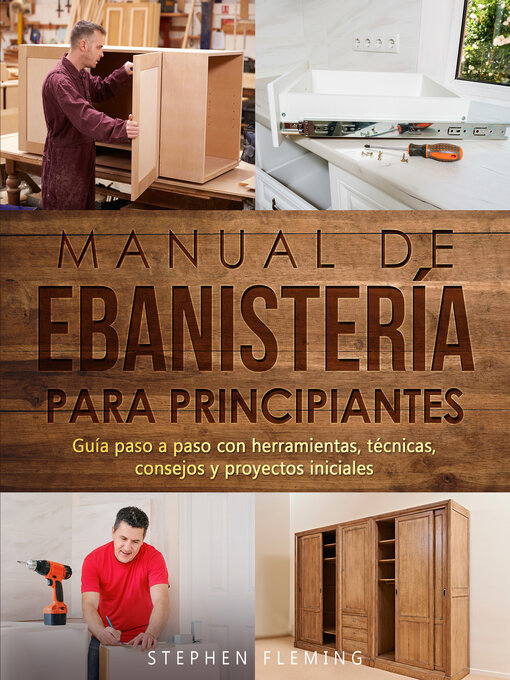 Title details for Manual de ebanistería para principiantes by Stephen Fleming - Available